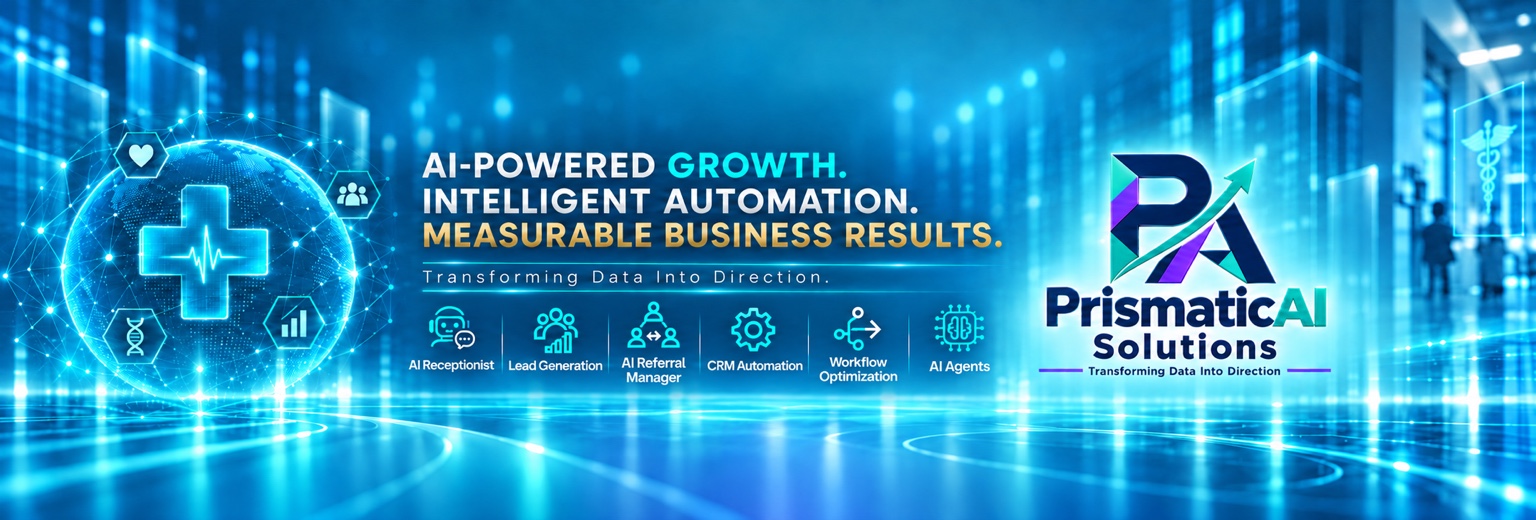 PrismaticAI Solutions: AI-powered growth, intelligent automation, measurable business results. Services: AI Receptionist, Lead Generation, AI Referral Manager, CRM Automation, Workflow Optimization, and AI Agents.